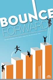 Bounce Forward: The Extraordinary Resilience of Nurse Leadership