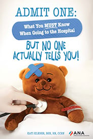 Admit One: What You Must Know When Going to the Hospital—But No One Actually Tells You!