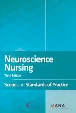 Neuroscience Nursing: Scope and Standards of Practice, 3rd Edition