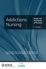 Addictions Nursing: Scope and Standards of Practice