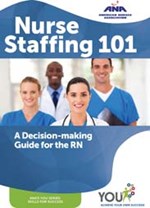 Nurse Staffing 101: A Decision-making Guide for the RN